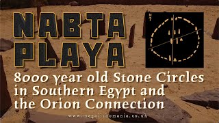 Nabta Playa | 8000 Year Old Stone Circles in Southern Egypt &amp; the Orion Connection | Megalithomania