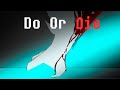 Do Or Die Glitchtale Song Reanimated