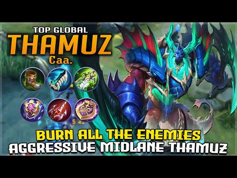 Aggressive Midlane Thamuz Best Build 2020 | Gameplay by Top Global Thamuz - Caa. | Mobile Legends