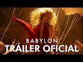 BABYLON | Tráiler Oficial – Brad Pitt, Margot Robbie, Diego Calva (SUBTITULADO)