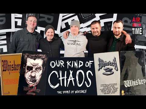 Whiskey Documentary - "Our Kind Of Chaos" - Behind the Scenes with Air Time Podcast / TV