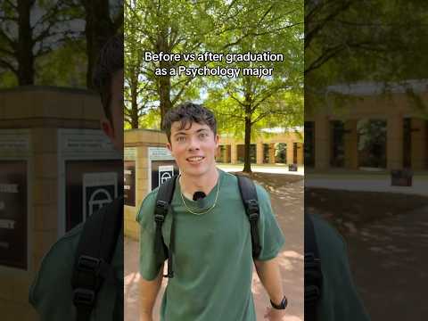 Before vs After Graduation as a Psychology Major