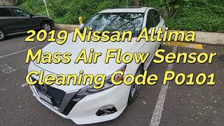 Code "P0101" 2019 Nissan Altima Mass Air Flow Sensor