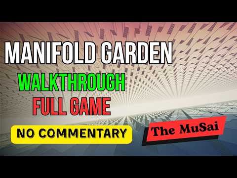Manifold Garden - Full Gameplay Walkthrough - No Commentary
