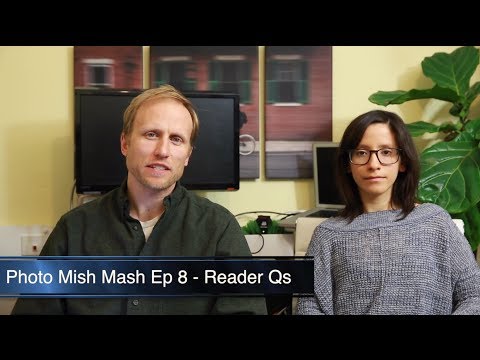 Photo Mish Mash Ep8 - Your Questions Answered & Photos of the Week!