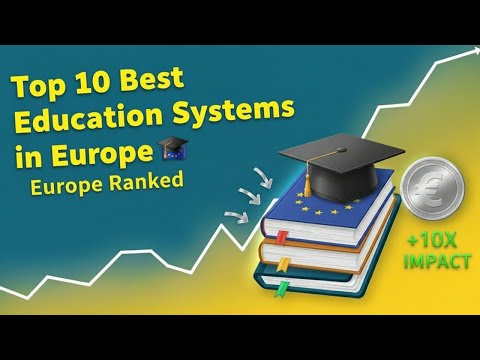 Top 10 Best Education Systems in Europe 🇪🇺🎓