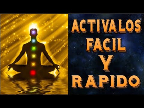 CÓMO ACTIVAR LOS CHACRAS DE MANERA FÁCIL