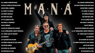 MANÁ Mix Lo Mejor del Rock en Espanol 🎸 MANÁ Sus Mejores Éxitos Classicos del Rock Latino