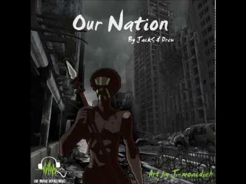 Jacks & Drew - Our Nation (Original Mix) [Not Mastered]