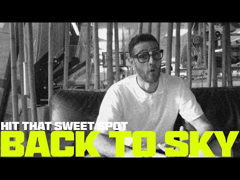 Back to Sky Lesson 8 | Hit That Sweet Spot