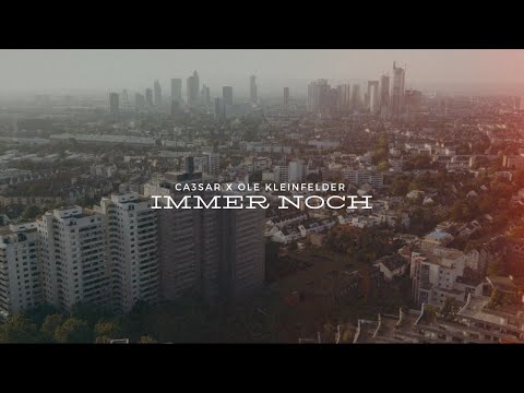 CA3SAR  x Ole Kleinfelder -  Immer noch (Official 4k Video) prod. by Hillz & SVRN BEATS