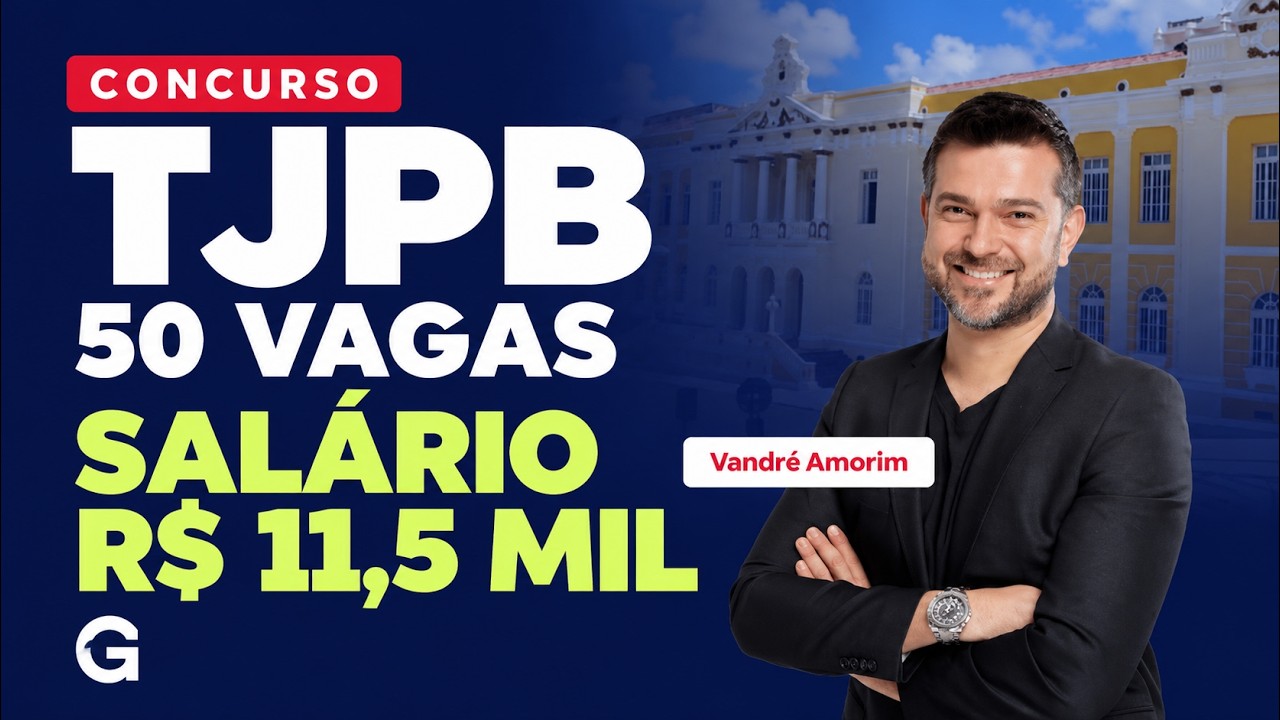 Concurso TJPB | 50 Vagas, Salário de R$ 11,5 Mil e Expectativa de Nomeações!