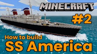 SS America, Minecraft Tutorial #2