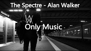 Download lagu The Spectre - Alan Walker Only Music mp3 Download lagu The Spectre - Alan Walker Only Music mp3