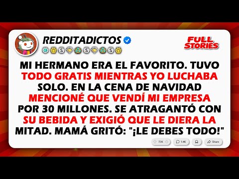 My brother was the golden son, he had everything easy in life while I...