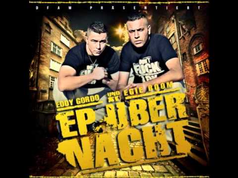 Eddy Gordo & Egie Boom EP über Nacht "Die Soldier ft. Double A2"