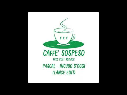 Pascal - Incubo d'oggi (Lance Edit)