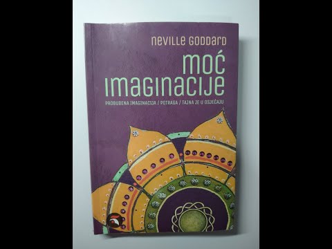 CELA KNJIGA - "Moć imaginacije" Neville Goddard