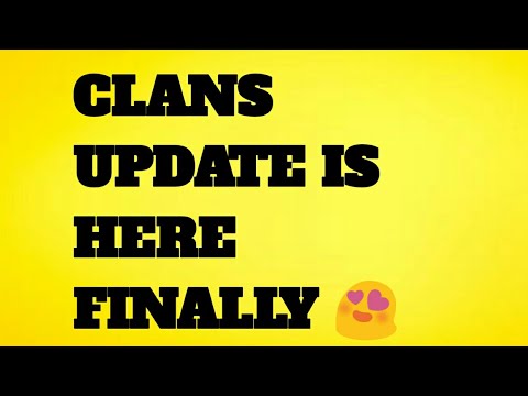 CLANS ARE HERE !!!