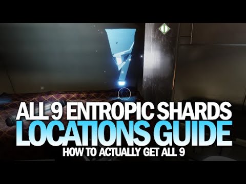 All 9 Entropic Shard Locations Guide (How To Actually Get Them & Complete Triumph) [Destiny 2]