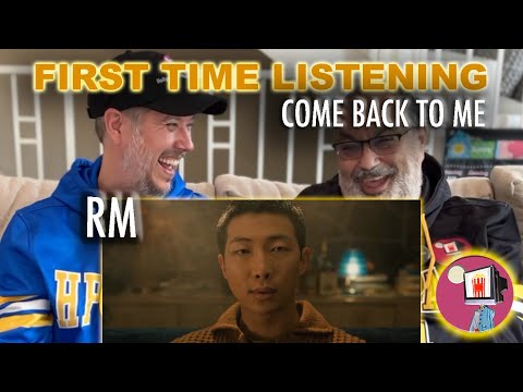 First Time EVER Listening to RM | Come Back To Me