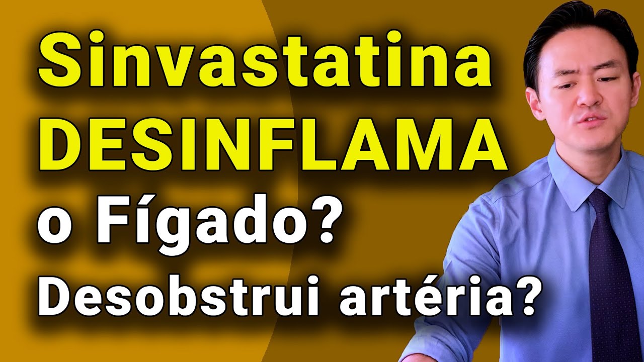 sinvastatina desinflama fígado? desobstrui vaso?