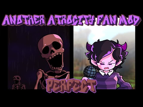 Friday Night Funkin' - Perfect Combo - Another Atrocity Fan Mod [HARD]