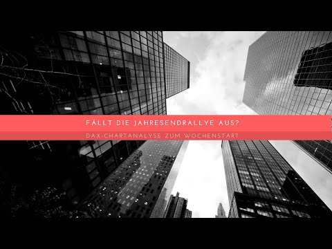 DAX-Wochenanalyse Charttechnik für Trader ab 06.12.2021: Daytrading an der Börse mit FIT4FINANZEN