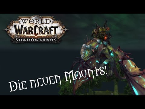 WoW Shadowlands - die neuen Mounts!