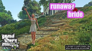 Playing Hard to Get Girlfriend in GTA 5 Runaway Bride Mission .