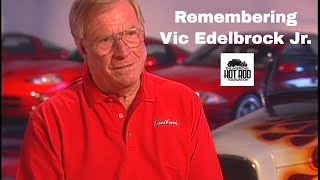 Remembering Vic Edelbrock Jr.