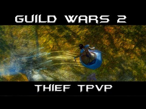 Guild Wars 2 - Thief PvP (Tournament match 1.2)