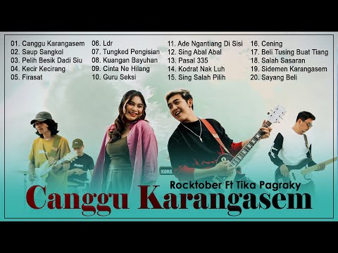 ROCKTOBER FT TIKA PAGRAKY - CANGGU KARANGASEM || LAGU POP BALI TERBARU 2024 TOP HITS VIRAL TIKTOK