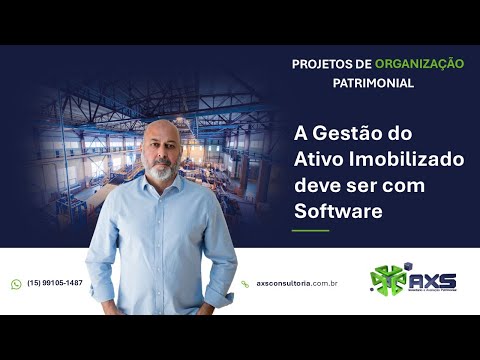 A Gestão do Ativo Imobilizado deve ser com Software Avaliação Patrimonial Inventario Patrimonial Controle Patrimonial Controle Ativo