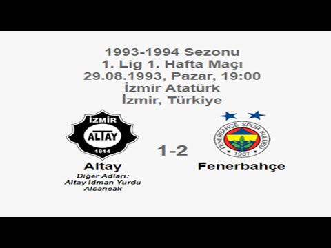 Altay 1-2 Fenerbahçe 29.08.1993 - 1993-1994 Turkish 1st League Matchday 1 (FB's Goals) (Ver. 2)