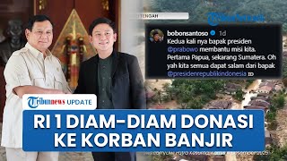 Prabowo Diam-diam Donasi Atas Nama Pribadi untuk Korban Banjir, Dititipkan Lewat Chef Bobon Santoso
