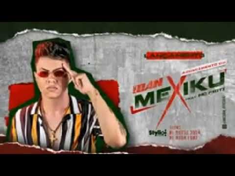 MC Dan Feat MC Fioti - MEXIKU