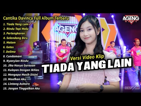 Cantika Davinca Full Album || Tiada Yang Lain, Cantika Davinca Full Album Terbaru 2024 - AGENG MUSIC
