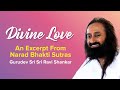 The 3 Qualities Of Divine Love Excerpts From Narad Bhakti Sutra Discourse By Gurudev