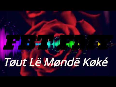 Tout le monde koké 2K20