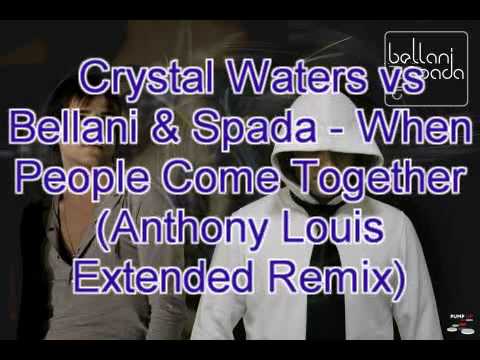 Crystal Waters vs Bellani & Spada - When People Come Together (Anthony Louis Extended Mix)