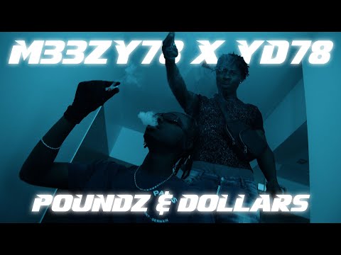 M33ZY78 X YD78 - POUNDZ & DOLLARS (Remix) (prod. by 808TWINS)