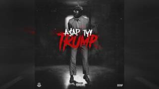 A$AP TyY - Trump