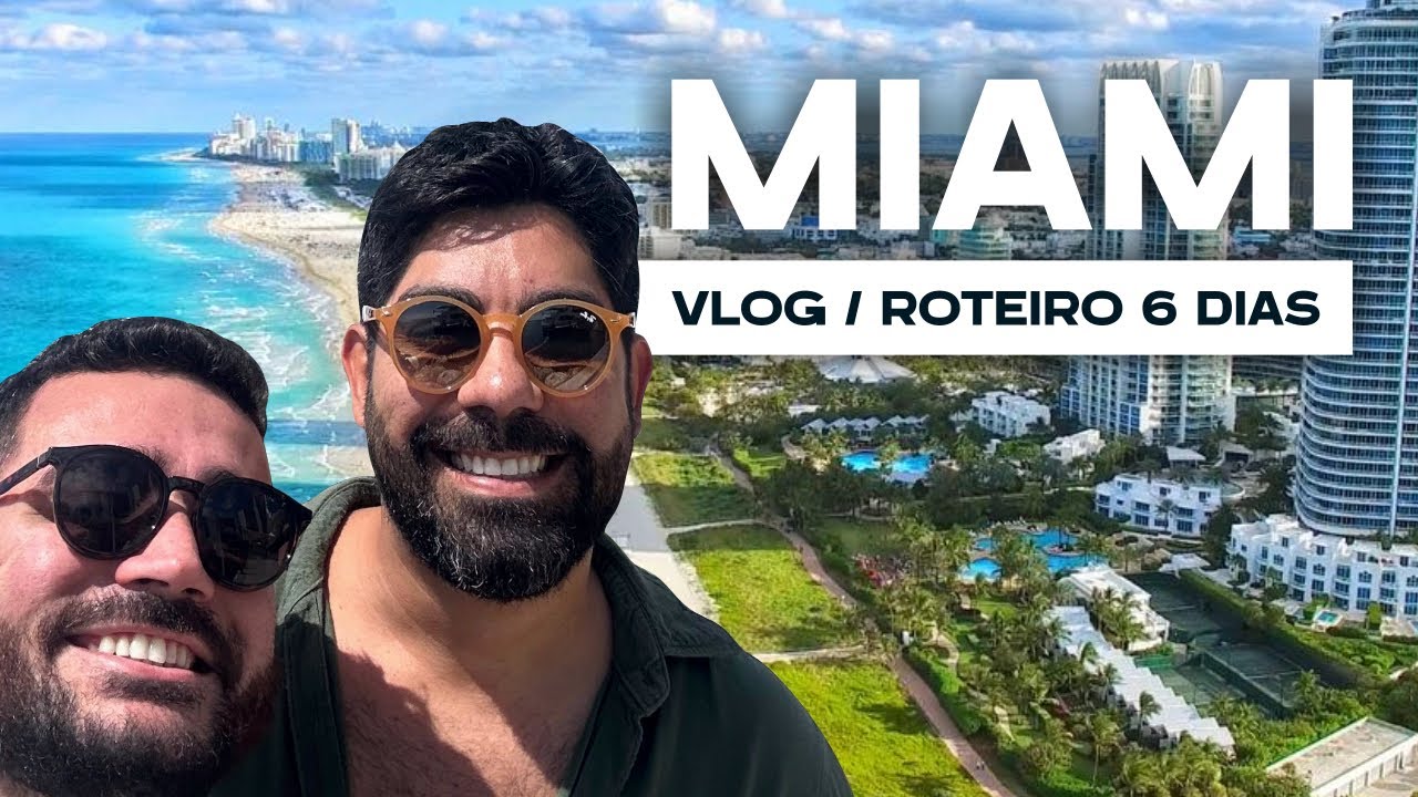 MIAMI | ROTEIRO 6 DIAS | VLOG - O QUE FAZER? MELHORES DICAS, PREÇOS E PASSEIOS
