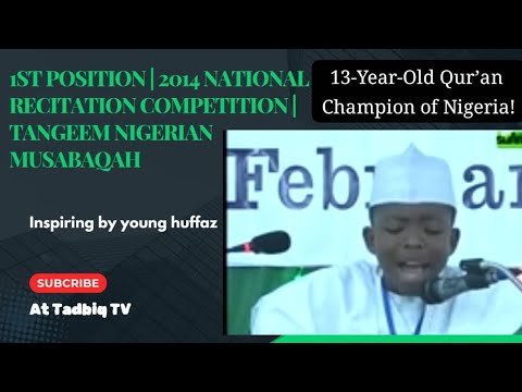 Muhammad Abdullahi Abba | 13-Year-Old Winner of 2014 Nigeria National Musabaqah (Tangeem Category)