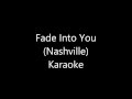 Fade into you Karaoke 