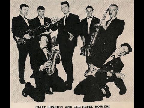 Cliff Bennett & The Rebel Rousers -  Do You Love Him