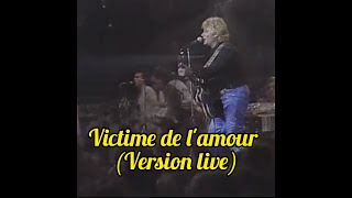 Johnny Hallyday  Victime de l&#39;amour (version live) 1982 (vidéo originale)