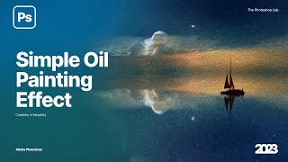 Simple Oil Painting Effect | Photoshop 2023