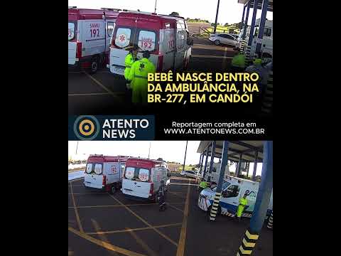 Bebê nasce dentro de ambulância na BR-277 em Candói; concessionária divulga vídeo do atendimento
